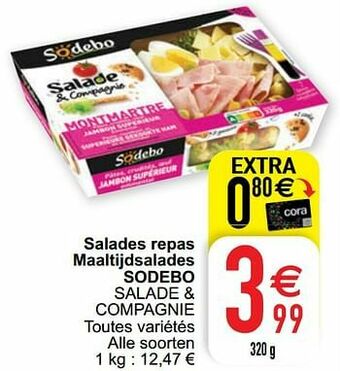 Cora Salades repas maaltijdsalades sodebo aanbieding