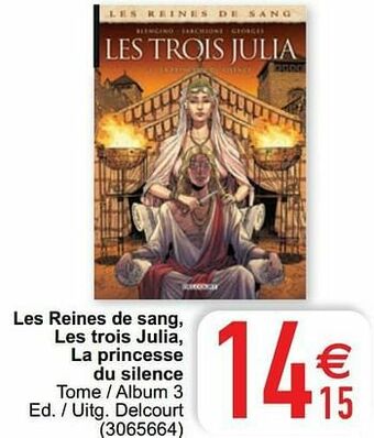 Cora Les reines de sang, les trois julia, la princesse du silence aanbieding