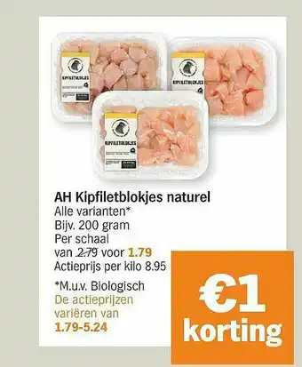 Albert Heijn Ah Kipfiletblokjes Naturel aanbieding