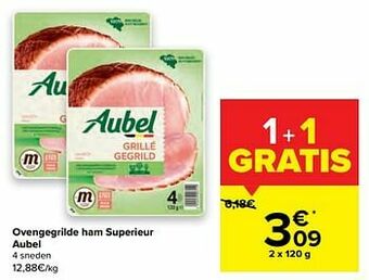 Carrefour Ovengegrilde ham superieur aubel aanbieding