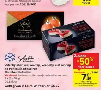 Carrefour Valentijnshart met roomijs, koepeltje met roomijs en fruitcoulis of pralines Carrefour Selection 2 x (2 x 90g) aanbieding