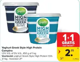 Carrefour Yoghurt Greek Style High Protein Campina aanbieding