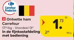 Carrefour Ontvette ham aanbieding
