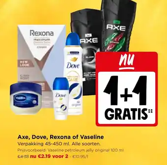 Axe, Dove, Rexona of Vaseline