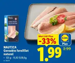 Lidl Nautica Gerookte Forelfilet Naturel aanbieding