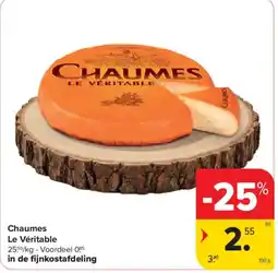 Carrefour Market Chaumes Le Véritable aanbieding