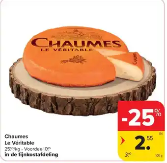 Chaumes Le Véritable
