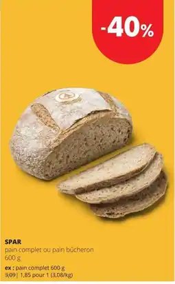 Spar pain complet ou pain bûcheron aanbieding