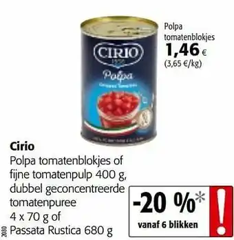 Colruyt Cirio polpa tomatenblokjes of fijne tomatenpulp dubbel geconcentreerde tomatenpuree of passata rustica aanbieding