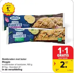 Carrefour Market Stokbroden met boter Meggle aanbieding