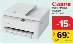 Carrefour Canon printer pixma ts7550i aanbieding