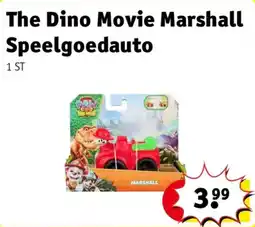 Kruidvat The Dino Movie Marshall Speelgoedauto aanbieding