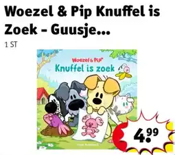 Kruidvat Woezel & Pip Knuffel is zoek aanbieding