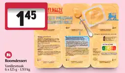 Delhaize Roomdessert Vanillesmaak aanbieding
