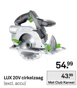 Karwei lux 20v cirkelzaag aanbieding