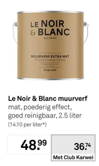 Karwei Le Noir & Blanc Muurverf aanbieding