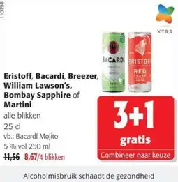 Colruyt Eristoff, Bacardi, Breezer, William Lawson's, Bombay Sapphire of Martini aanbieding