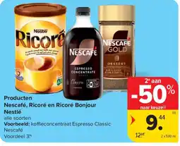 Carrefour Nescafé, Ricoré en Ricoré Bonjour Nestlé alle soorten aanbieding