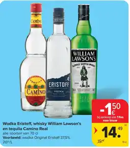 Carrefour Wodka Eristoff, whisky William Lawson's en tequila Camino Real aanbieding