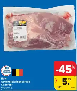Carrefour Heel varkensspieringgebraad aanbieding