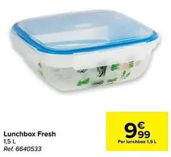 Carrefour Lunchbox fresh aanbieding