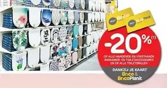 -20% op alle hangende en vrijstaande badkamer- en toiletaccessoires en op alle toiletbrillen