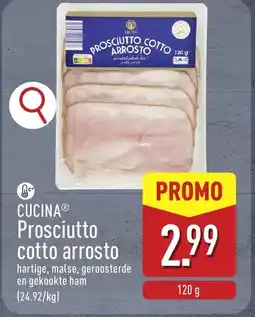 ALDI Cucina Prosciutto Cotto Arrosto aanbieding