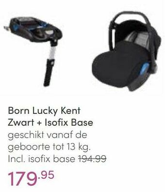 Born lucky kent zwart + isofix base