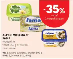 Spar Colruyt alpro, vitelma of fama margarine aanbieding
