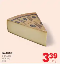 Spar Colruyt Kaltbach le gruyère aanbieding