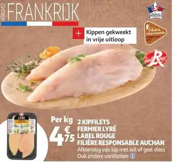 Auchan 2 Kipfilets Fermier Lyre Label Rouge Filiere Responsable aanbieding