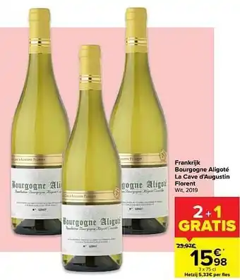 Carrefour Frankrijk bourgogne aligoté la cave d`augustin florent wit, 2019 aanbieding