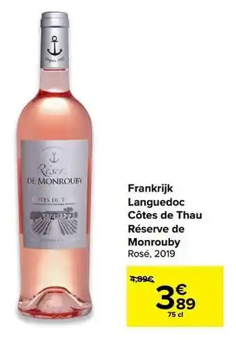 Carrefour Frankrijk languedoc côtes de thau réserve de monrouby rosé, 2019 aanbieding