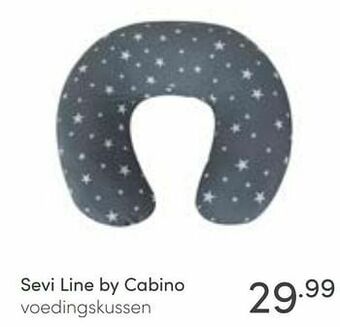 Baby & Tiener Sevi line by cabino voedingskussen aanbieding