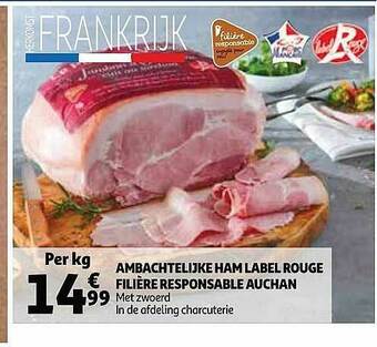 Auchan Ambachtelijke Ham Label Rouge Filière Responsable Auchan aanbieding