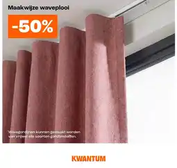 Kwantum Maakwijze waveplooi aanbieding