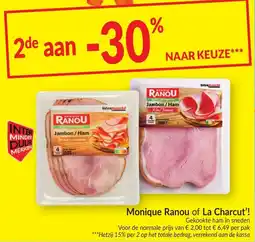 Intermarché Monique Ranou of La Charcut'! aanbieding