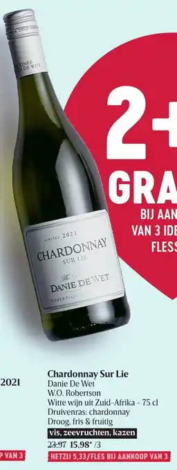 Delhaize Chardonnay sur lie danie de wet 75 cl aanbieding