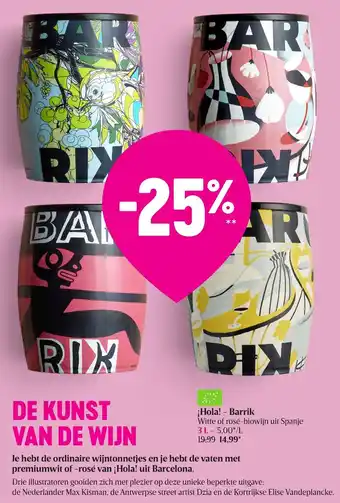 Delhaize Hola - barrik witte of rose-biowijn uit spanje 3 L aanbieding
