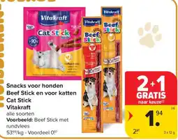 Carrefour Snacks voor honden Beef Stick en voor katten Cat Stick Vitakraft aanbieding
