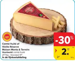 Carrefour Comté fruité of Vieille Réserve aanbieding