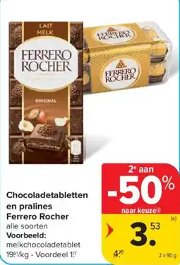 Carrefour Market Chocoladetabletten en pralines Ferrero Rocher aanbieding