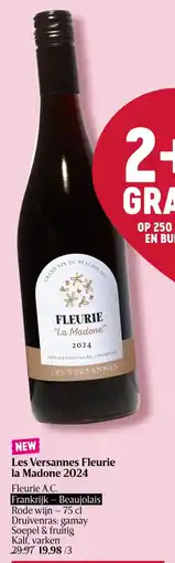 Delhaize Les Versannes Fleurie la Madone 2024 aanbieding