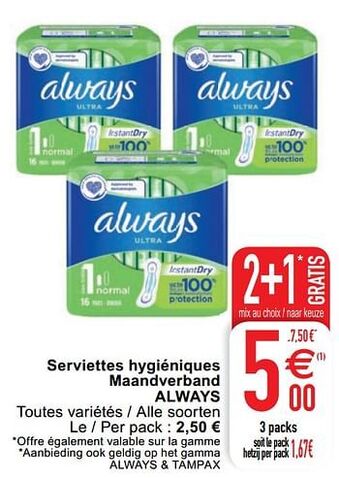 Serviettes hygiéniques maandverband always