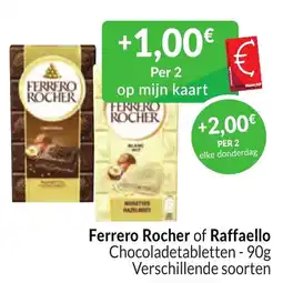 Intermarché Ferrero Rocher of Raffaello Chocoladetabletten aanbieding