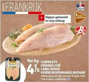 Auchan 2 kipfilets fermier lyré label rouge filière responsable auchan aanbieding