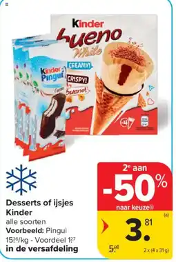 Carrefour Market Desserts of ijsjes Kinder aanbieding