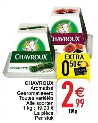 Cora Chavroux 150 g aanbieding