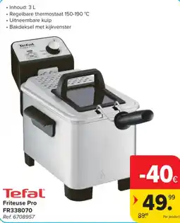 Carrefour Tefal friteuse pro aanbieding