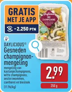 ALDI Daylicious Gesneden champignonmengeling aanbieding